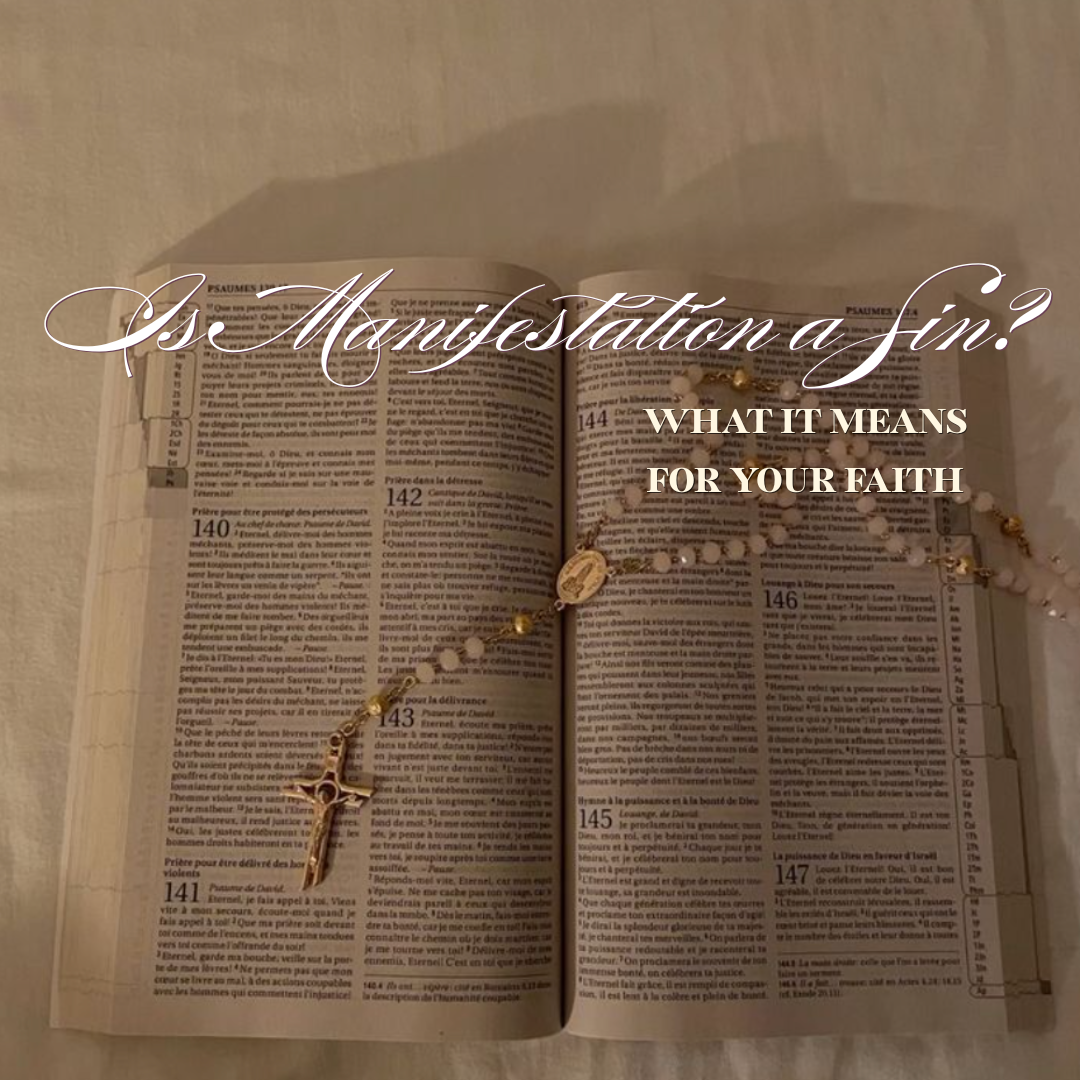 Is Manifestation a Sin? What It Really Means for Your Faith