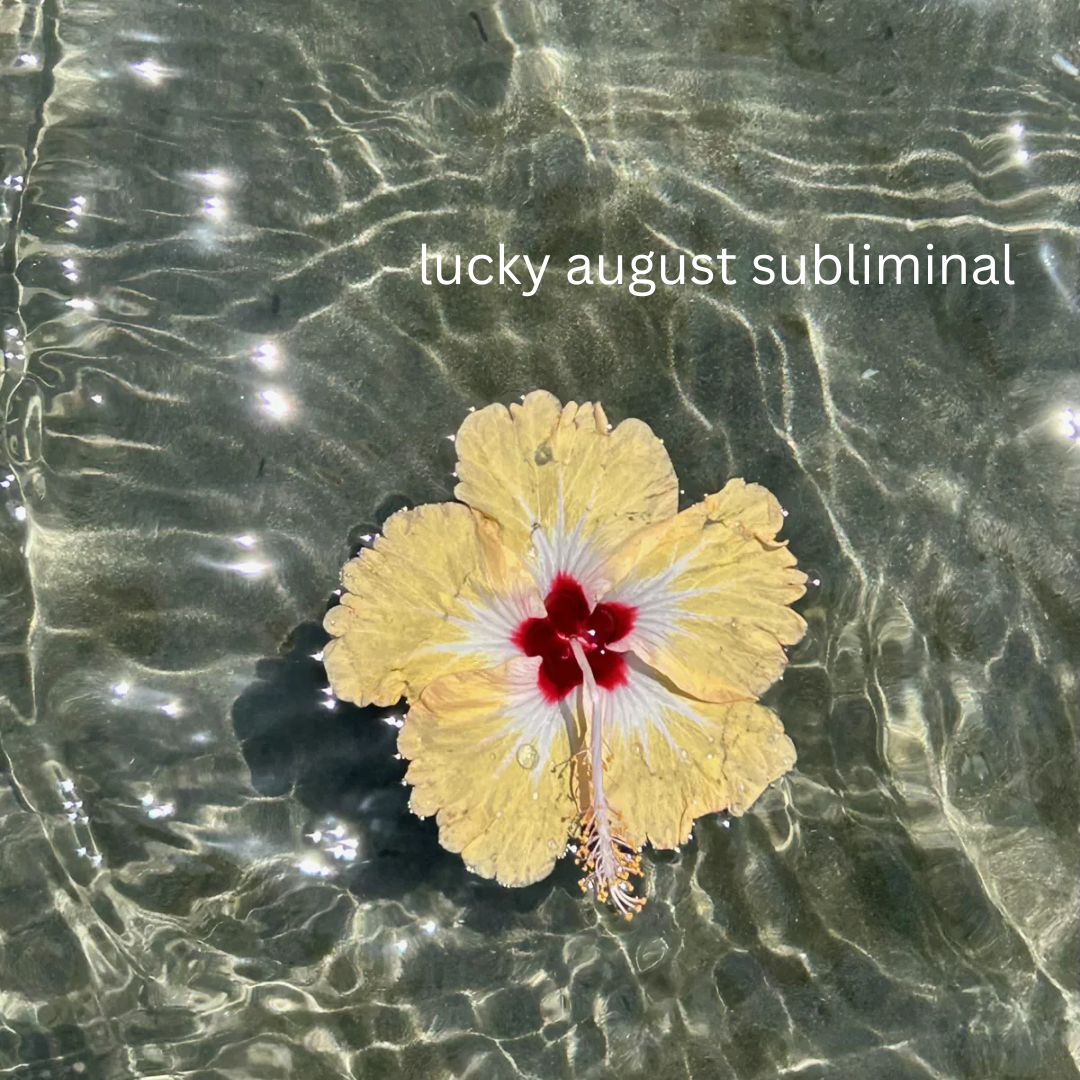 Lucky August Subliminal