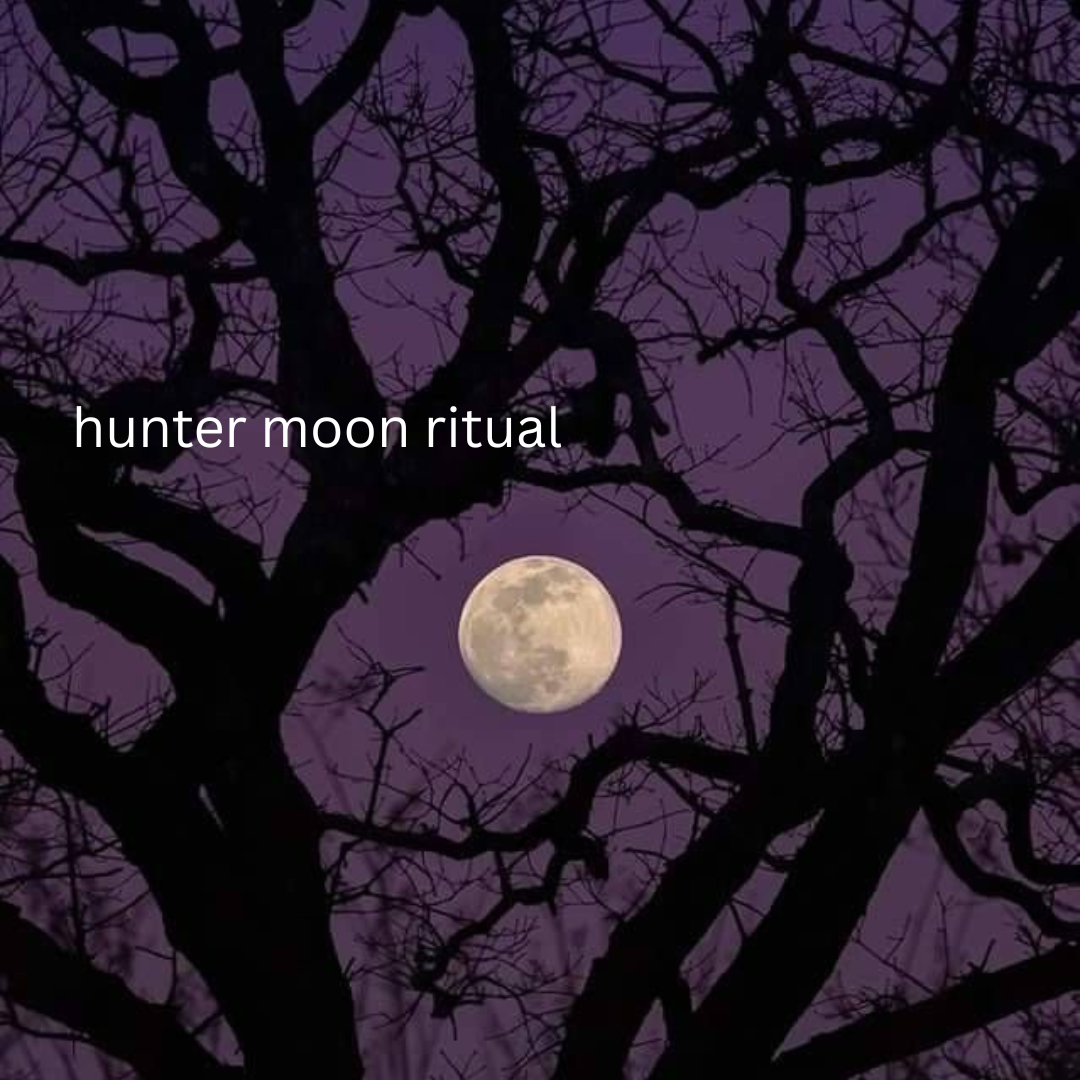 Hunter Moon Ritual